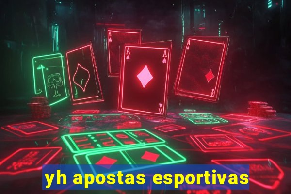 yh apostas esportivas